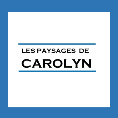 LES PAYSAGES DE CAROLYN (CERTIFICATION BIOLOGIQUE)
